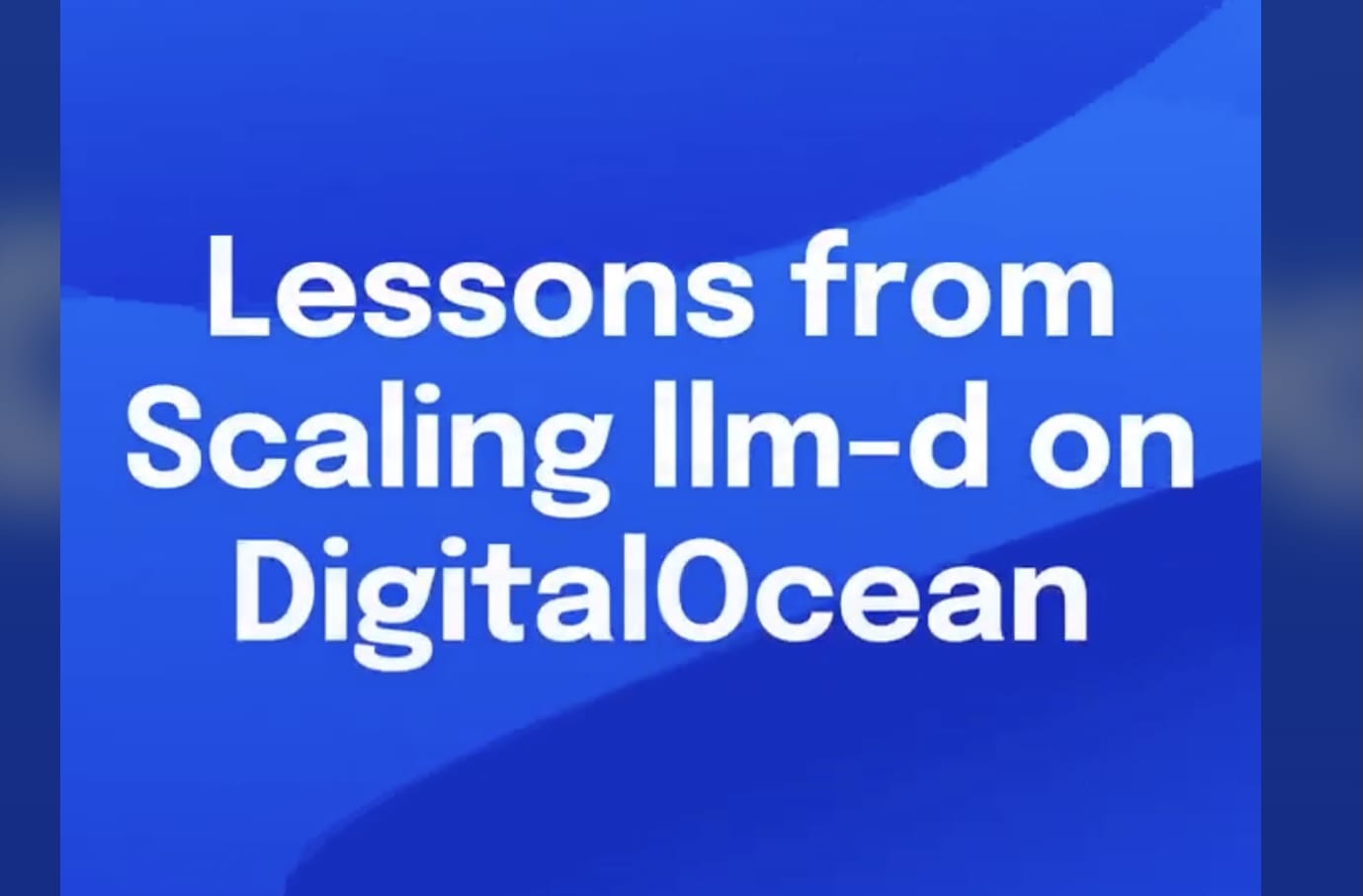 Lessons from Scaling llm-d on DigitalOcean